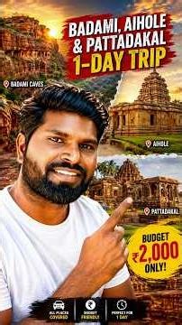 🔥 Badami, Aihole & Pattadakal 1-Day Trip Under ₹2,000 | UNESCO Heritage Tour 🏛️