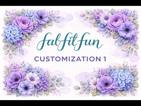 FabFitFun Spring 2026 // Customization 1