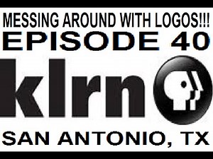 [#51] Messing Around With Logos - Episode 40: KLRN San Antonio (2007)