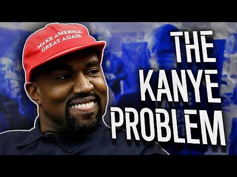 The Problem With Kanye West