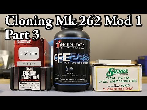 Mk 262 Cloning - pt 3 - Sierra vs Nosler with CFE223