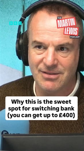 618K views · 4.4K reactions | It’s a sweet spot for switching bank. A snippet of my “A free £400 for Christmas?” new episode of The Martin Lewis Podcast avail on https://bbc.co.uk/sounds/brand/p02pc9xt (+ Apple, Spotify & all usual pod players) For full list of accounts see https://www.moneysavingexpert.com/banking/compare-best-bank-accounts/#switch | Martin Lewis | Facebook