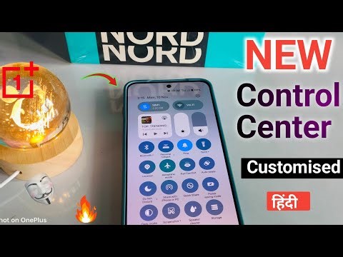 Control Center New Features 🔥 Customise Oneplus Phone 📱 How to customise Control Center,Nord 5, CE 5