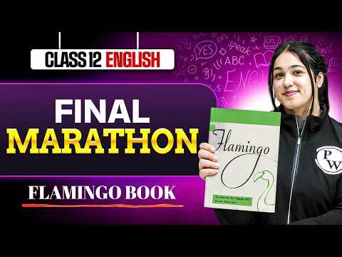 Class 12th English Flamingo | Class 12 English Marathon | English Complete Flamingo Revision