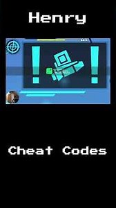 Geometry Dash: Cheat Codes [HENRY]
