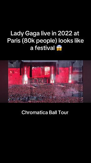 Lady Gaga Chromatica Ball Tour: Paris Live in 2022