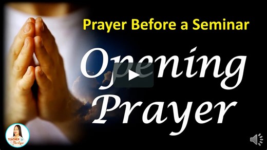 Opening Prayer __ Prayer Before a Seminar,Training, Workshop, Activity