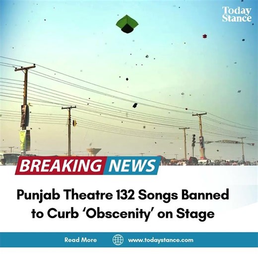 Punjab Theatre 132 Songs Banned to Curb ‘Obscenity’ on Stage