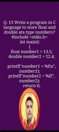Write a program in C language to store float and double data types numbers?