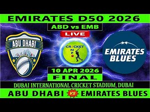 Emirates Blues vs Abu Dhabi | EMB vs ABD | Final Match of Emirates D50 2026 | AJM vs EMB | ABD vs EB