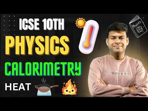 ICSE Class 10 Physics Calorimetry in 1 Shot 🔥 | Full Chapter Live Revision