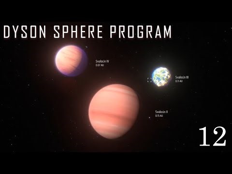 Let's Chill & Play Some Dyson Sphere Program - 12