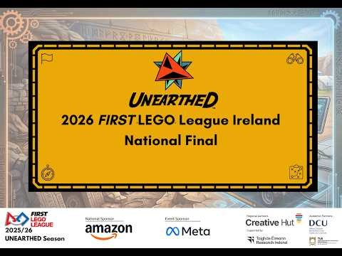 FIRST® LEGO® League UNEARTHED Ireland Final 2026