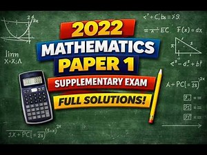 Mathematics Grade 12 Past Paper 1 | Supplementary Exam | Full Step-by-Step Solutions
