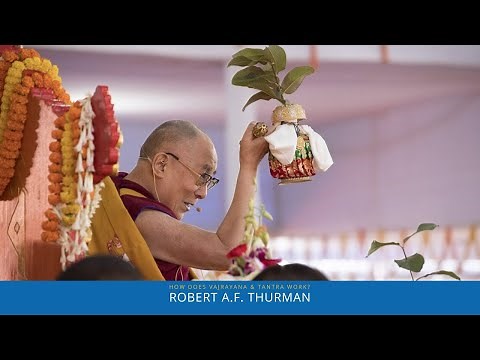 How does Buddhist Vajrayana and Tantra Work? Robert Thurman Buddhism 101