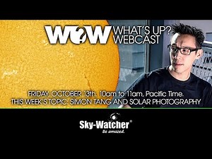 What's Up? Webcast: Simon Tang and Solar Photography