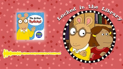 Arthur - S1 Ep 6: The Arthur Podcast: Locked in the Library Video | PBS KIDS
