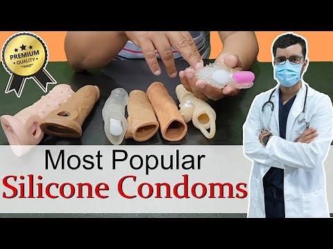 What is Silicone Condoms ? How to use Silicone Condoms ; Dragon Condom Jumbo Condom Crystal Condom