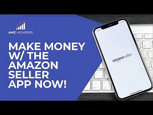 How to Use the Amazon Seller App | Quick Guide