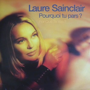 Laure Sainclair - Pourquoi Tu Pars ? (Por Qué Te Vas ?)