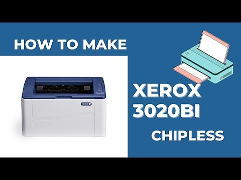 How to make XEROX Phaser 3020Bi chipless | INKCHIP FIX Reset Firmware