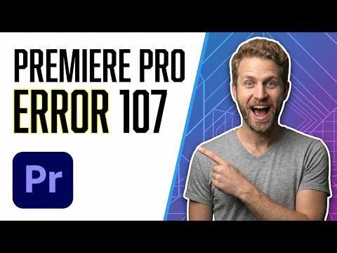 Premiere Pro Error 107 [Fix Installation Issues Fast]