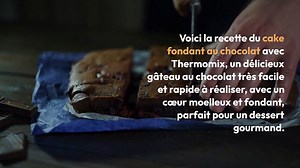 Cake fondant au chocolat avec Thermomix
