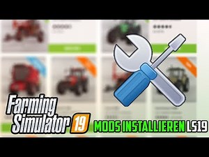 Easy Tutorial: Install Ls19 Mods Like A Pro!