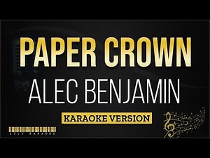 Alec Benjamin - Paper Crown (Karaoke Version)