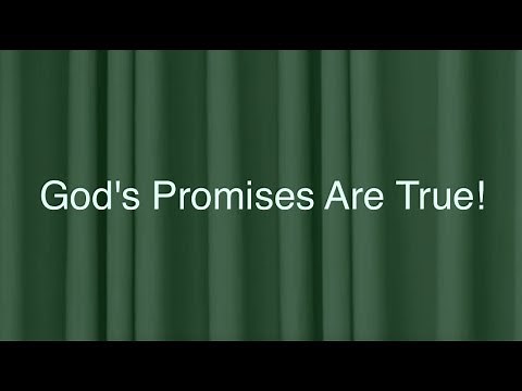 God’s Promises Are True! (New Gospel Song)