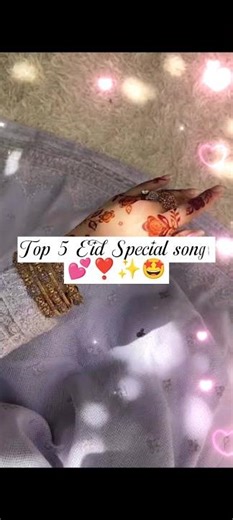 Eid Songs✨❣️💥🤩Top 5 Eid Songs | Eid Special songs| Eid songs for girls | eid-ul-fitr#eidspecialshort
