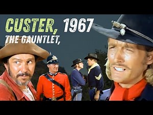 Wayne Maunder, Full Episode, The Gauntlet, Custer, 1967