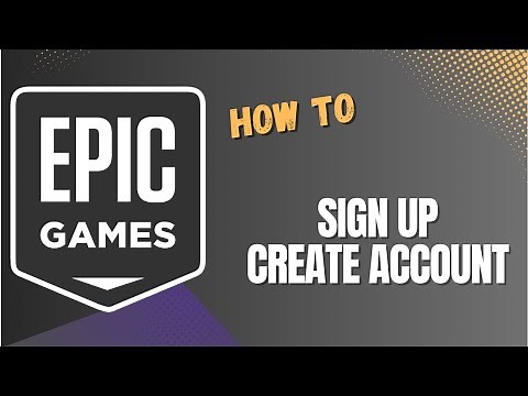 Sign Up Epic Games | Create New Epic Games Account