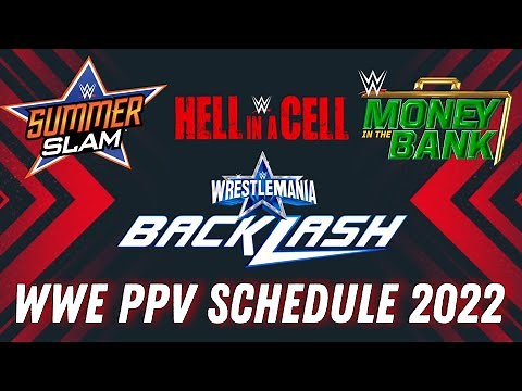 WWE PPV SCHEDULE 2022