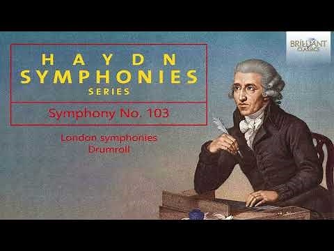 Haydn: Symphony No. 103 in E♭ major, The London Symphonies "Drumroll"