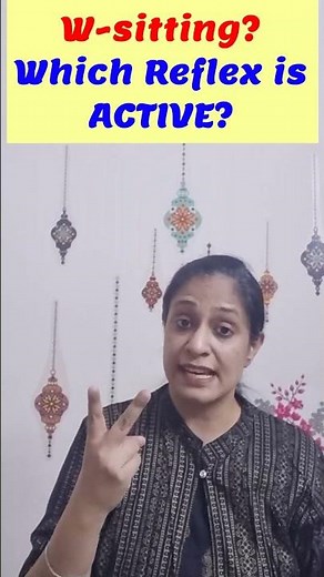 W-Sitting after Age 3? This Reflex might be the Reason!