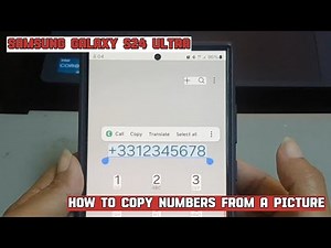How to copy numbers from a picture on Samsung Galaxy S24 Ultra