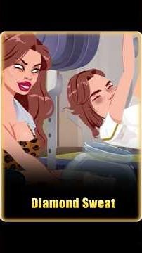 The girl's sweat was made of diamonds.