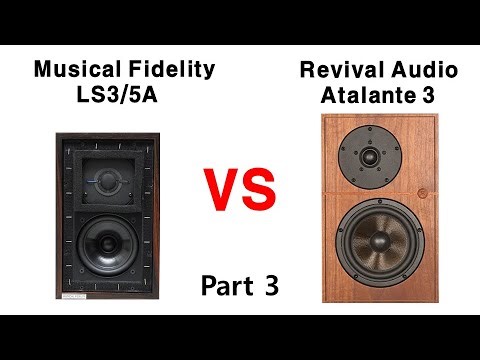 ② [Sound Battle] Musical Fidelity LS3/5A vs Revival Audio Atalante 3 (André Rieu & Emma Kok - Voilà)