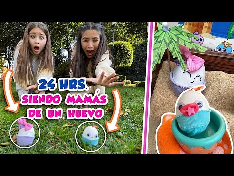 24 HORAS SIENDO MAMÁS DE UN HUEVO