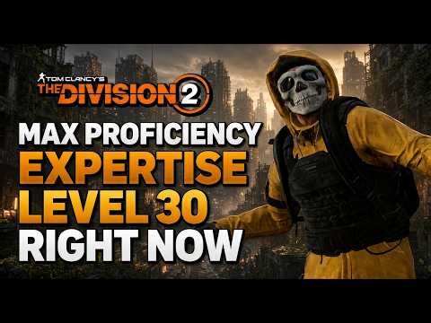 *DO THIS NOW* MAX OUT EXPERTISE LEVEL 30 TODAY! The Division 2: How to Gain Proficiency Levels EASY!