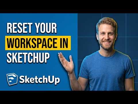 How To Reset Your Workspace In SketchUp (Easy Guide)