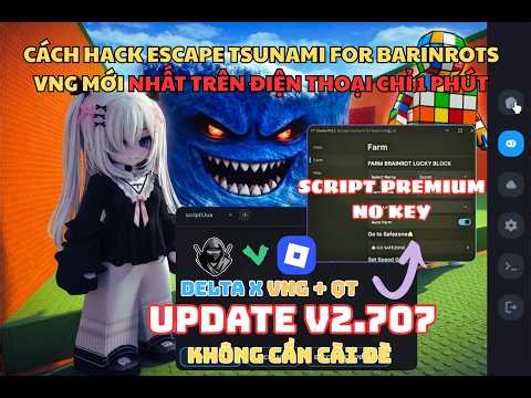 Cách Cài Hack Roblox Escape Tsunami For Brainrots Delta X VNG Fix Update Chi Tiết Cho Người Mới