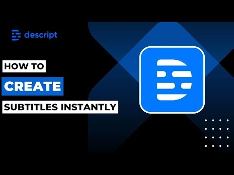How To Create Subtitles Instantly In Descript !