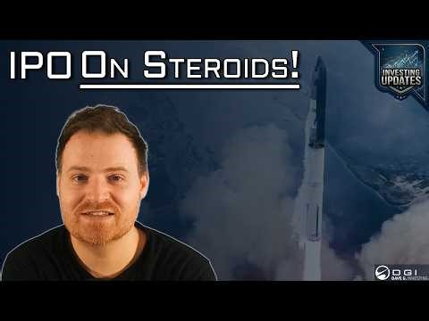 Investing Updates: Trading the SpaceX IPO (And Why It Will Be Crazy!)