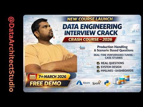 Data Engineering Interview Crack Crash Course 2026 | Real Interview Questions + System Design+Gen AI
