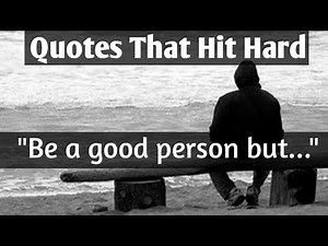 Deep Quotes That Hit Hard And Make You Think