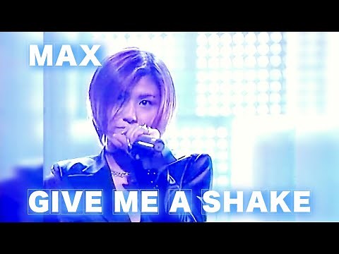 MAX 『GIVE ME A SHAKE』 第12回日本ゴールドディスク大賞
