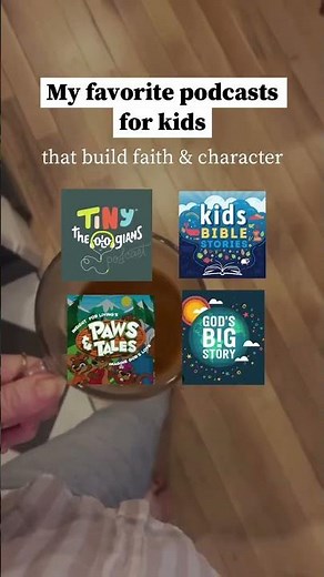 My favorite podcasts for kids that build faith and character