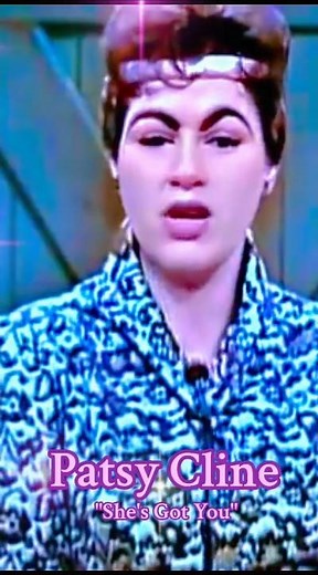 Patsy Cline performing "She's Got You"